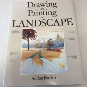 Drawing and Painting the Landscape Adrian Bartlett 6644