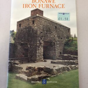 official visitor guidebook for the Bonawe Historic Iron Furnace