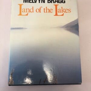 Land of the Lakes Melvyn Bragg