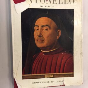 Antonello da Messina, featuring text by Stefano Bottari and published around 1955 by George Rainbird / Silvana Editoriale d'arte