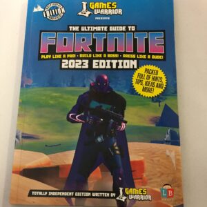 The Ultimate Guide to Fortnite 2023 Edition