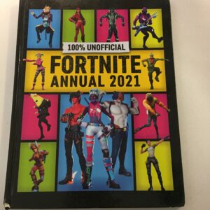 100% Unofficial Fortnite Annual 2021 by author Daniel Lipscombe and publisher Farshore