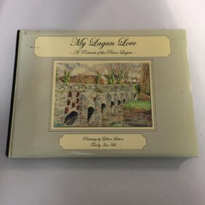 My Lagan Love: A Portrait of the River Lagan, published in 2008 by Cottage Publications