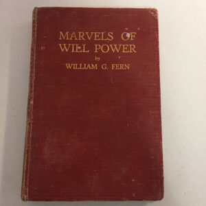 Marvels of Will Power by William G. Fern