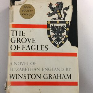The Grove of Eagles is a 1963 historical novel written by British author Winston Graham
