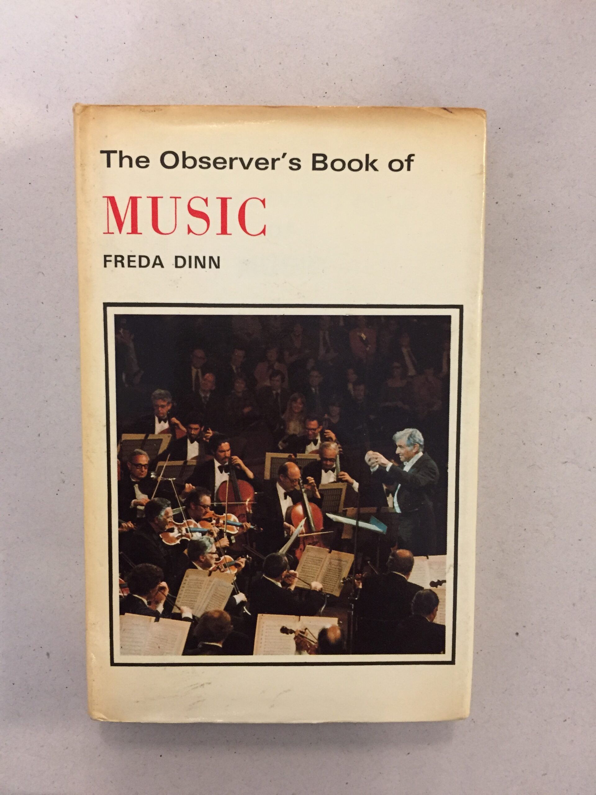 The Observer's Book of Music 1979 by Freda Dinn, published as number 16 in the classic Frederick Warne Observer's Pocket Series.