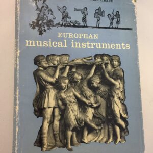 European Musical Instruments] by Frank Harrison and Joan Rimmer, published by Studio Vista in 1964