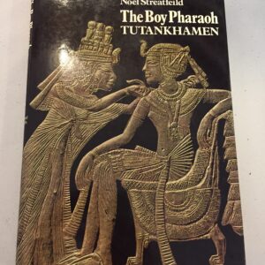 The Boy Pharaoh Tutankhamen by Noel Streatfeild, published by Michael Joseph in 1972