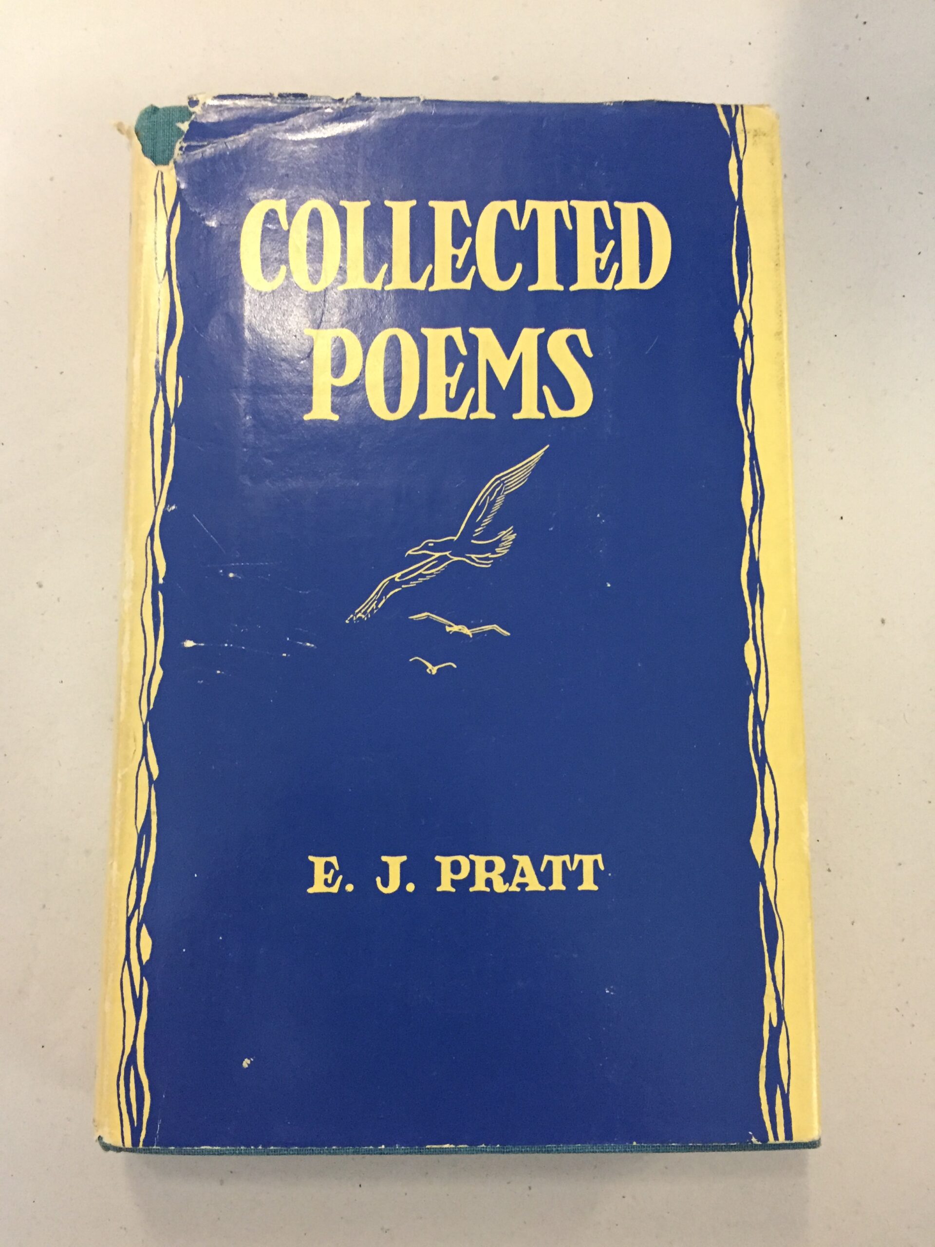 Collected Poems by the prominent Canadian poet E. J. Pratt, published in Toronto by The Macmillan Company of Canada Limited 1946
