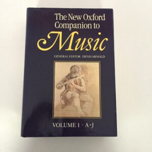 The New Oxford Companion to Music, Volume 1 (A–J) edited by Denis Arnold and published by Oxford University Press in 1983