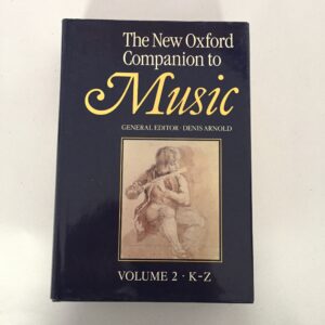 Volume 2 (K–Z) of The New Oxford Companion to Music, edited by Denis Arnold and published by Oxford University Press