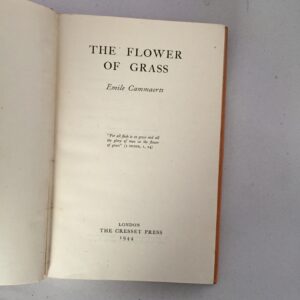 1944 book The Flower of Grass by Emile Cammaerts, published in London by The Cresset Press