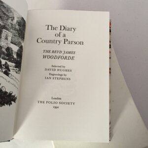 The Diary of a Country Parson by The Revd James Woodforde, published by The Folio Society in London, 1992
