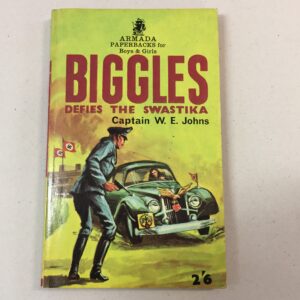 Biggles Defies the Swastika by Captain W. E. Johns, published by Armada Paperbacks in 1965