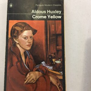 Crome Yellow by Aldous Huxley, published as part of the Penguin Modern Classics series