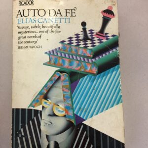 Picador paperback edition of Auto-da-Fé by Elias Canetti