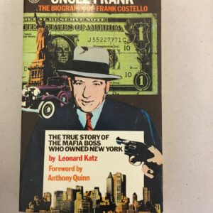 Uncle Frank: The Biography of Frank Costello Leonard Katz