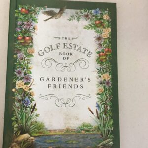 The Golf Estate Book of Gardener's Friends in a green hardcover edition