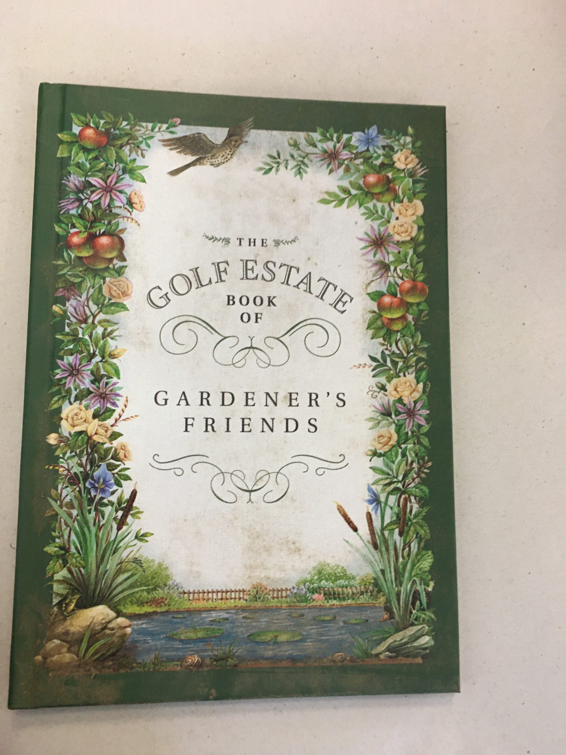 The Golf Estate Book of Gardener's Friends in a green hardcover edition