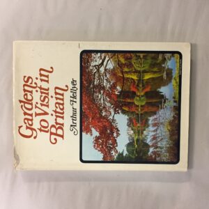 6763-13 Gardens to Visit in Britain, Arthur Hellyer, Paul Hamlyn / Hamlyn Publishing