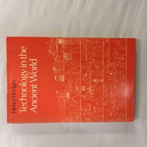 6763-19 Technology in the Ancient World, Henry Hodges, Pelican Books / Penguin Books