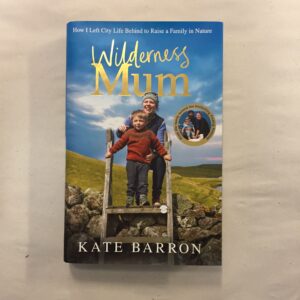 6768-3 Wilderness Mum - Kate Barron - Pan Macmillan