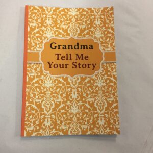 Grandma, Tell Me Your Story: My grandmother's book of memories published by Melia Edition