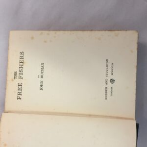 1934 first edition of the historical novel The Free Fishers by John Buchan, published in London by Hodder and Stoughton
