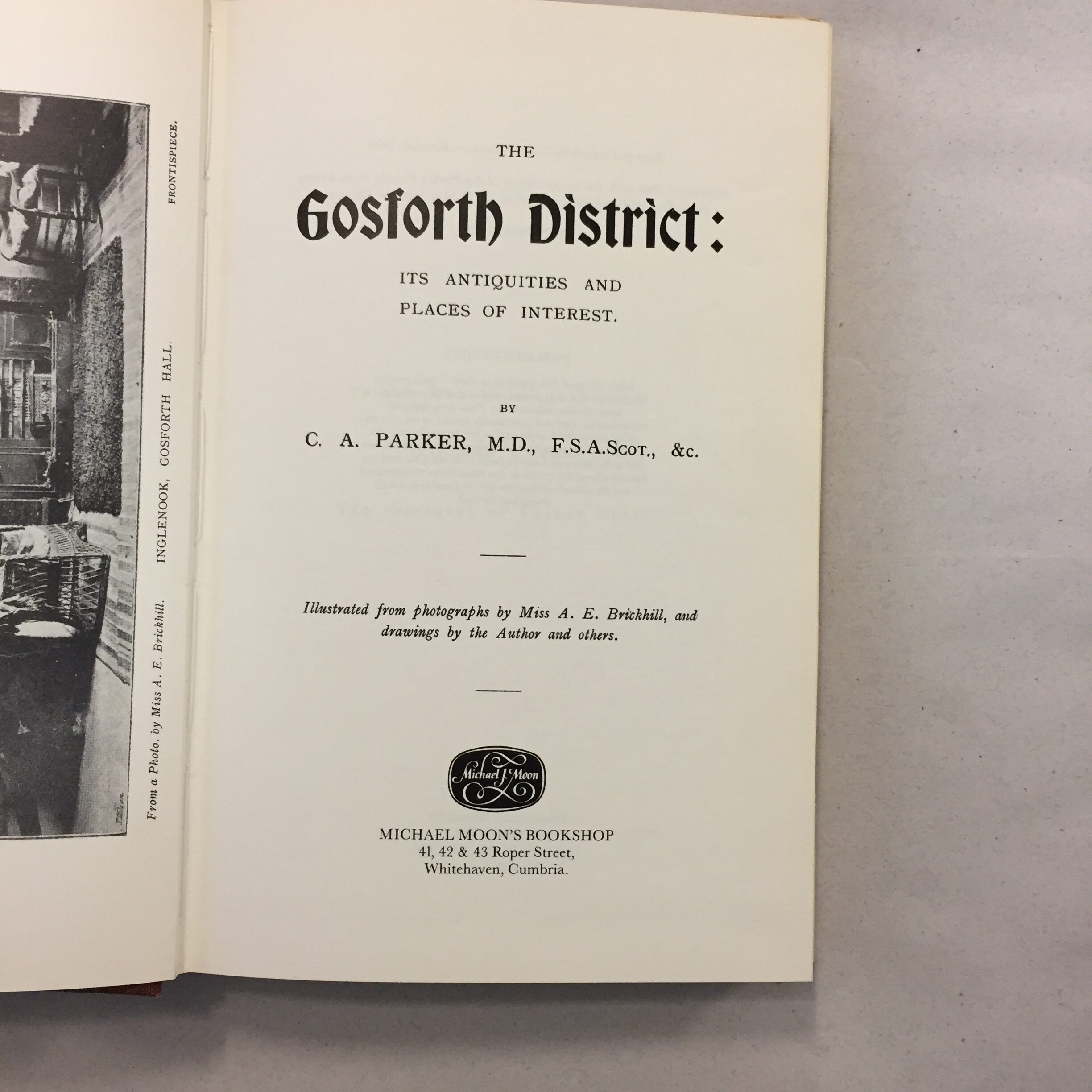 The Gosforth District: Its Antiquities and Places of Interest by Dr. C. A. Parker (Charles Arundel Parker)