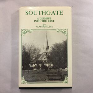 Southgate: A Glimpse into the Past by local historian Alan Dumayne, first published in 1987