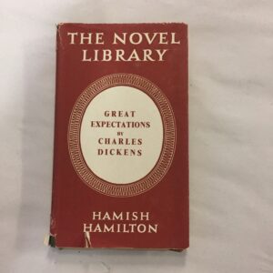 1947 edition of Great Expectations by Charles Dickens, published by Hamish Hamilton as part of their The Novel Library Series