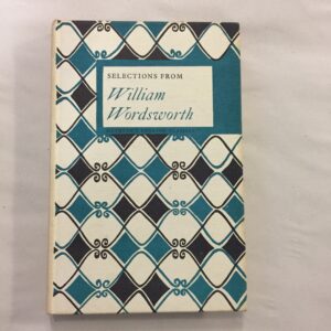 Selections from William Wordsworth published as part of Methuen's English Classics