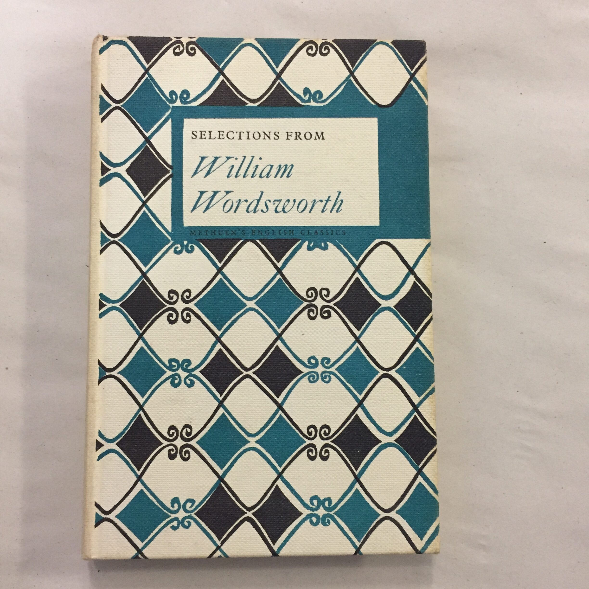 Selections from William Wordsworth published as part of Methuen's English Classics