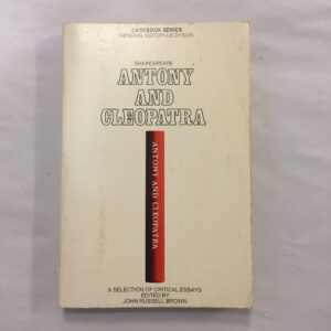 Shakespeare's "Antony and Cleopatra" (Casebook Series), edited by John Russell Brown