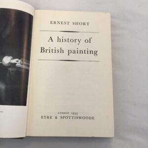 1953 book A History of British Painting by Ernest Short, published in London by Eyre & Spottiswoode